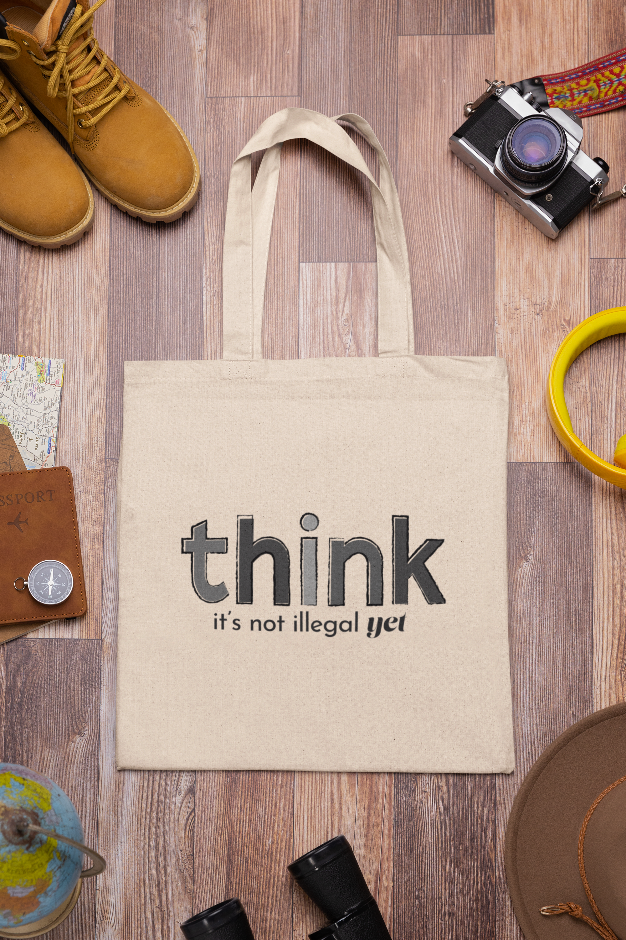 Think, It's Not Illegal Yet