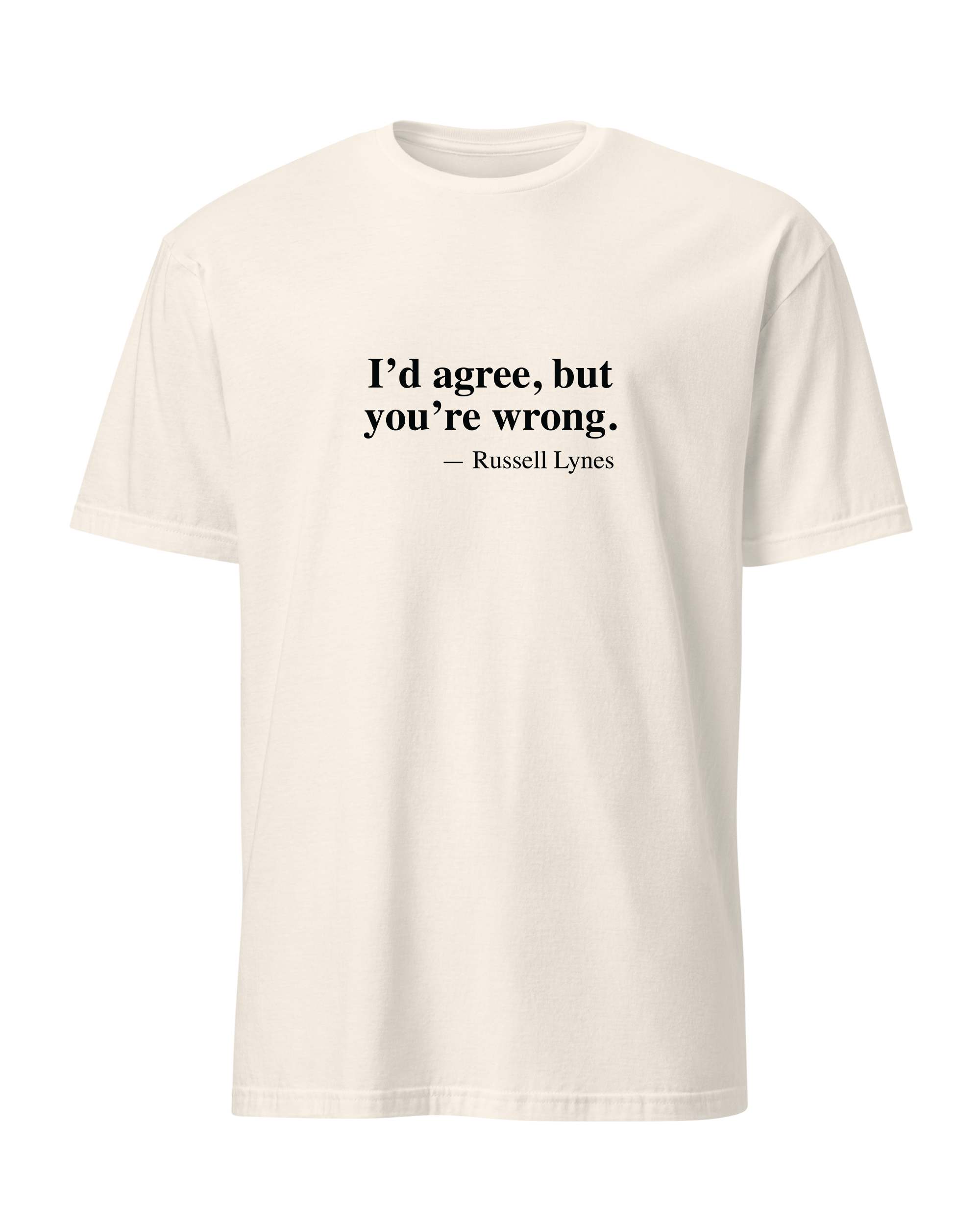 I'd agree, but you're wrong