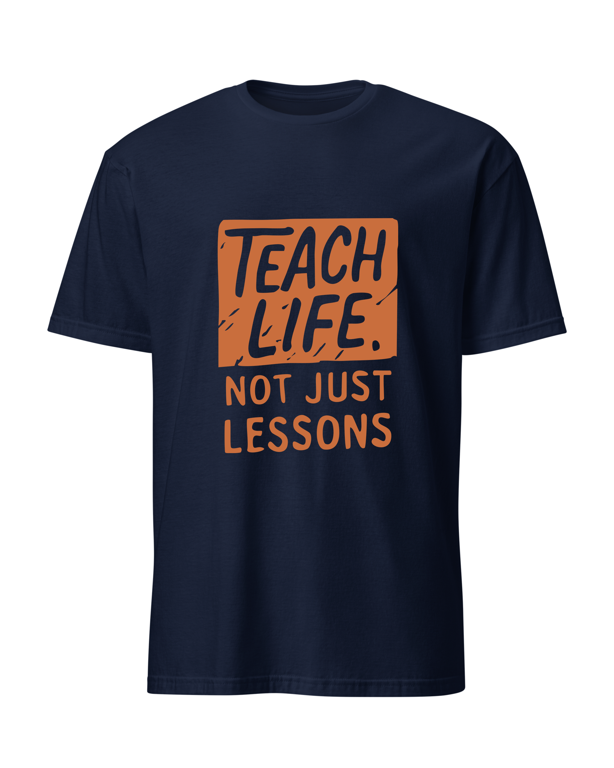 Teach Life, Not Just Lessons