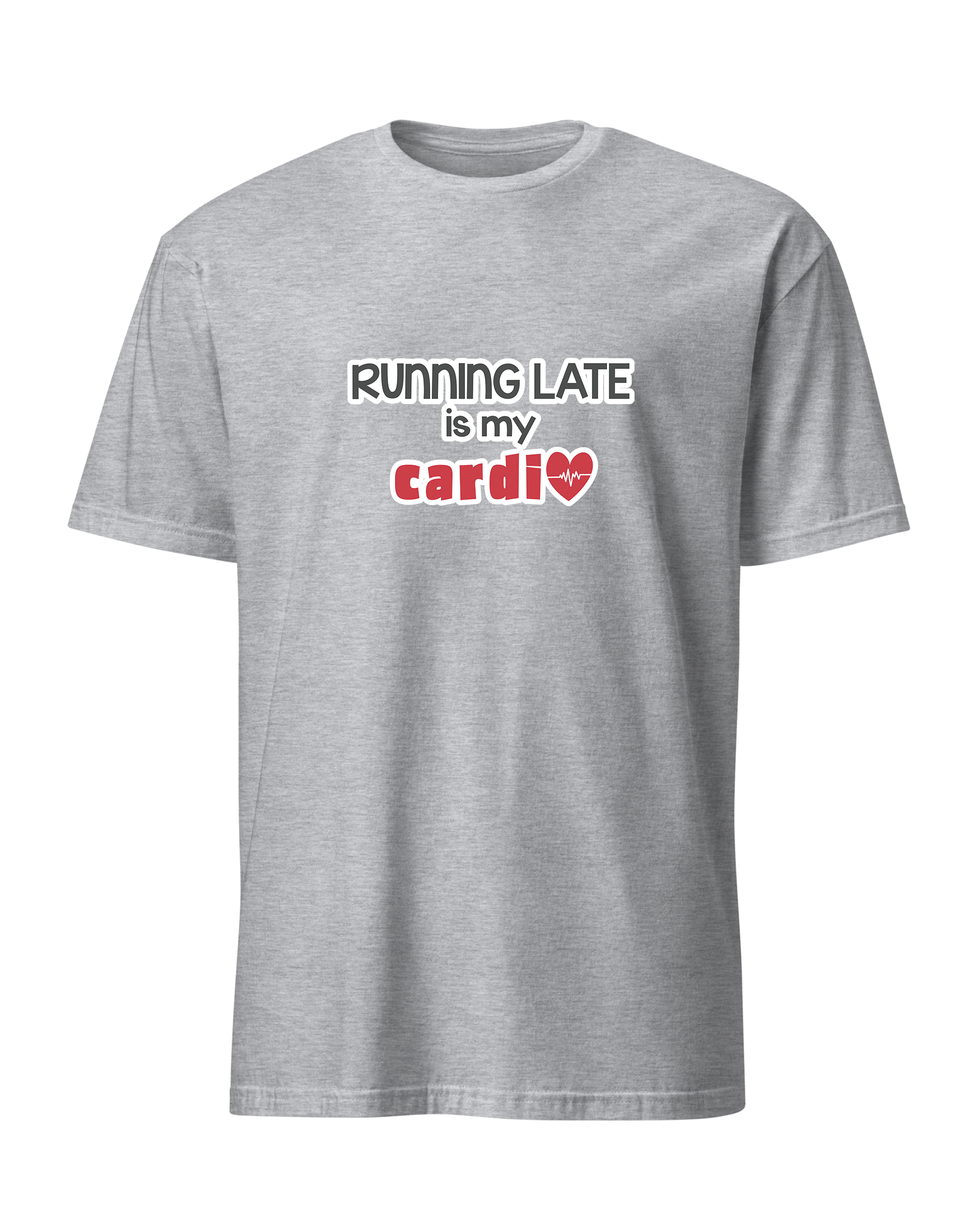 Running Late is My Cardio