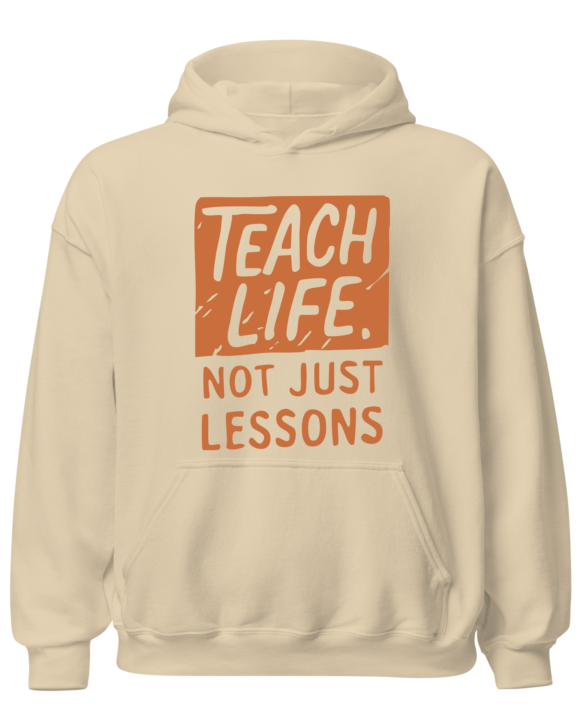 Teach Life, Not Just Lessons