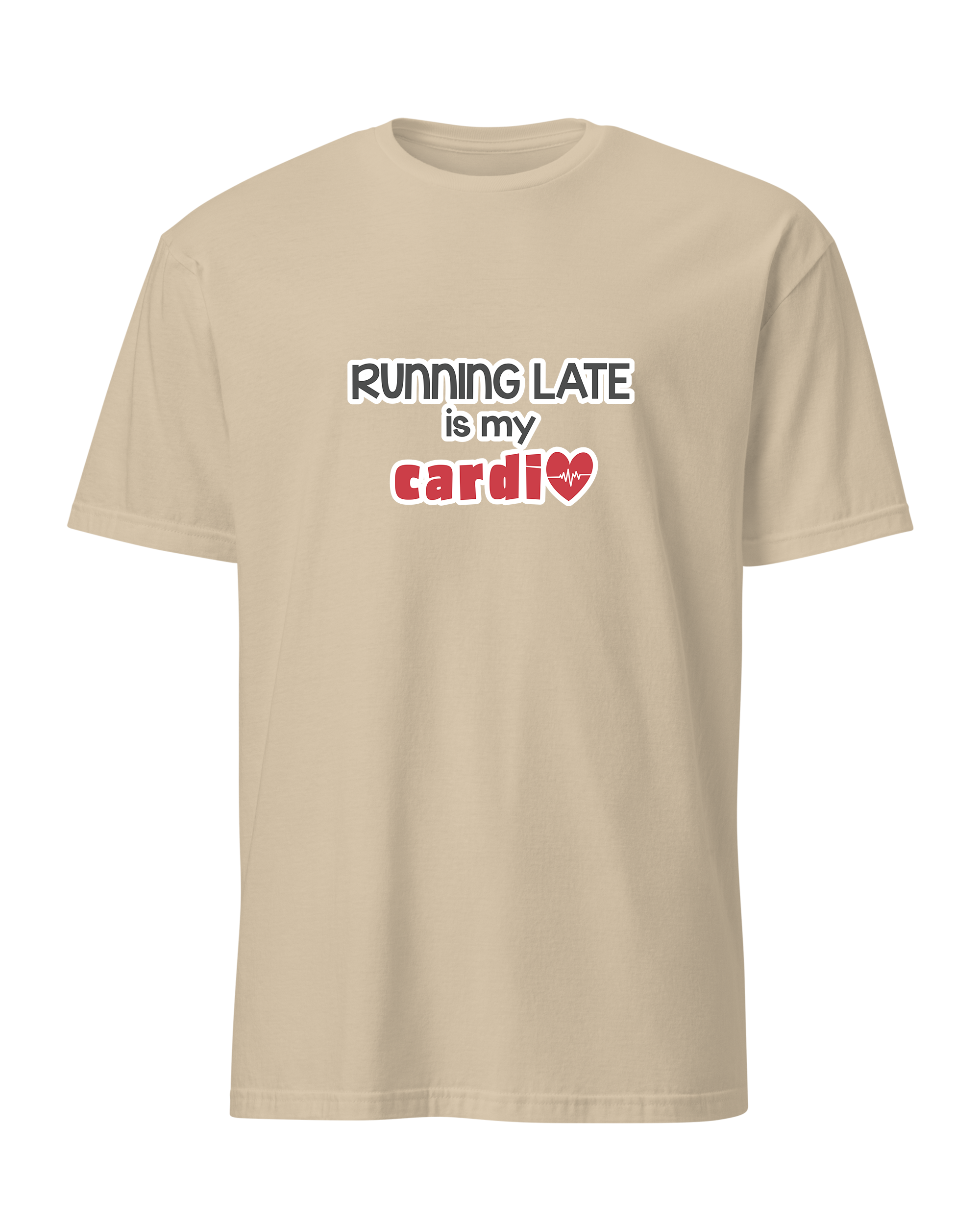Running Late is My Cardio