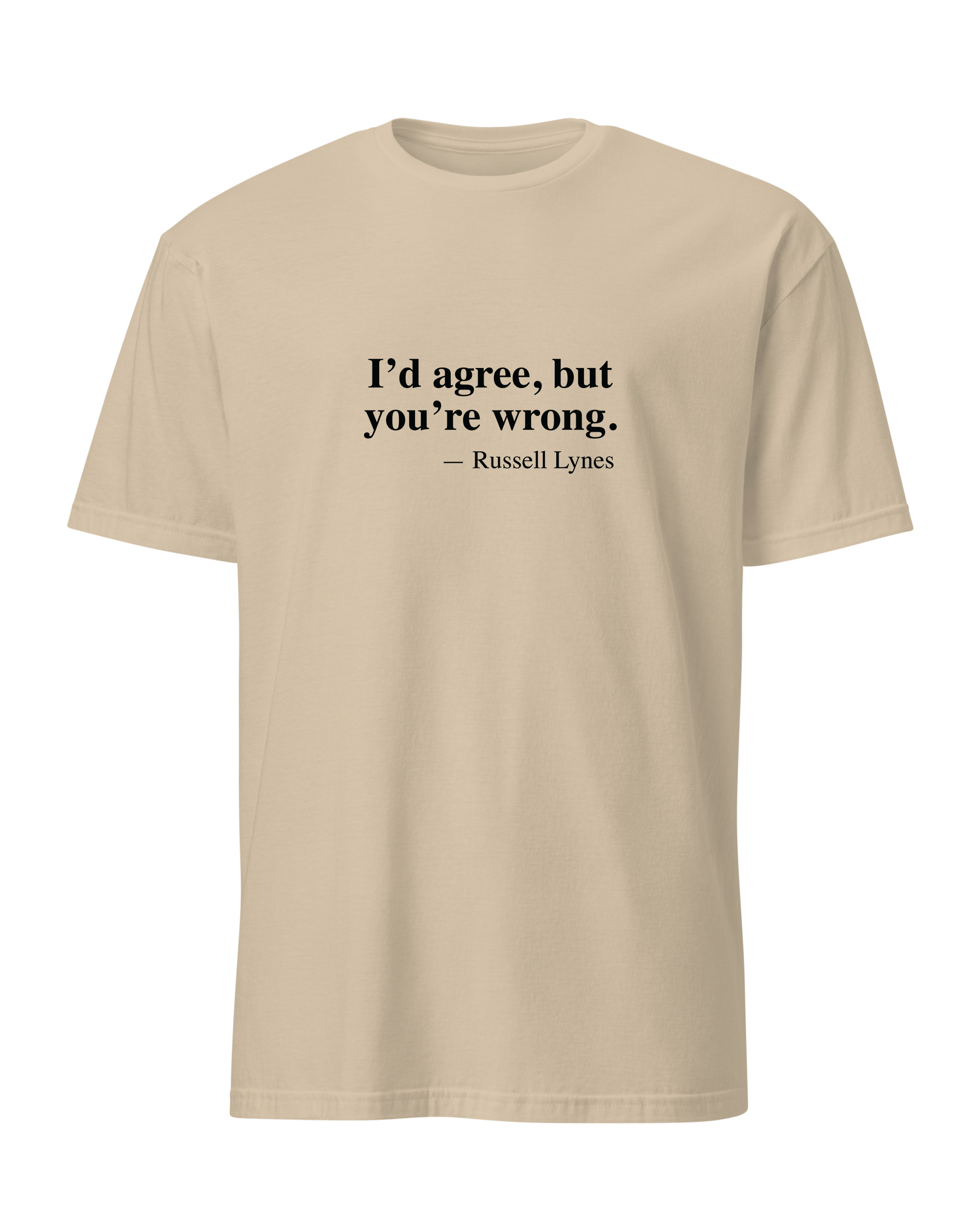 I'd agree, but you're wrong