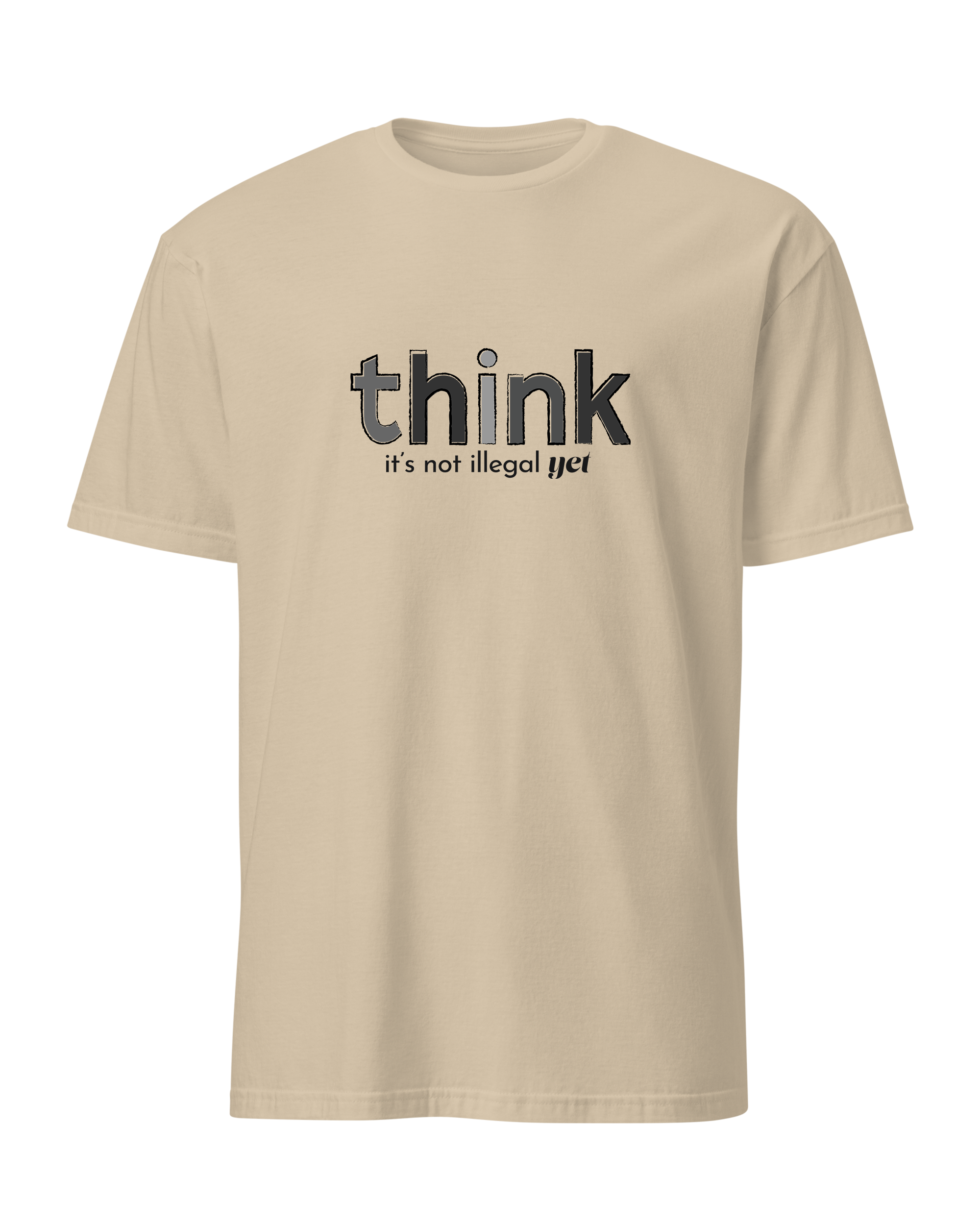 Think, It's Not Illegal Yet
