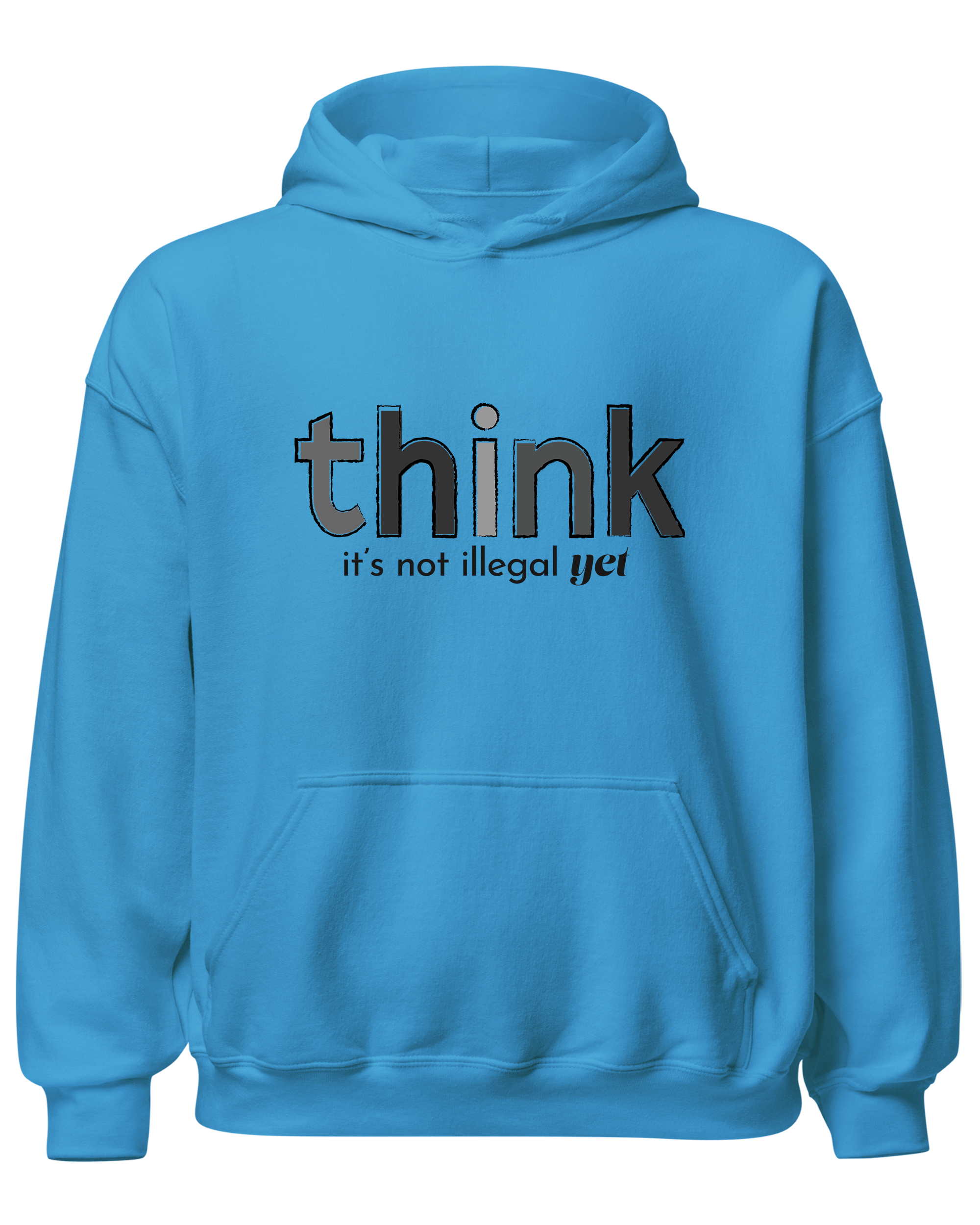 Think, It's Not Illegal Yet