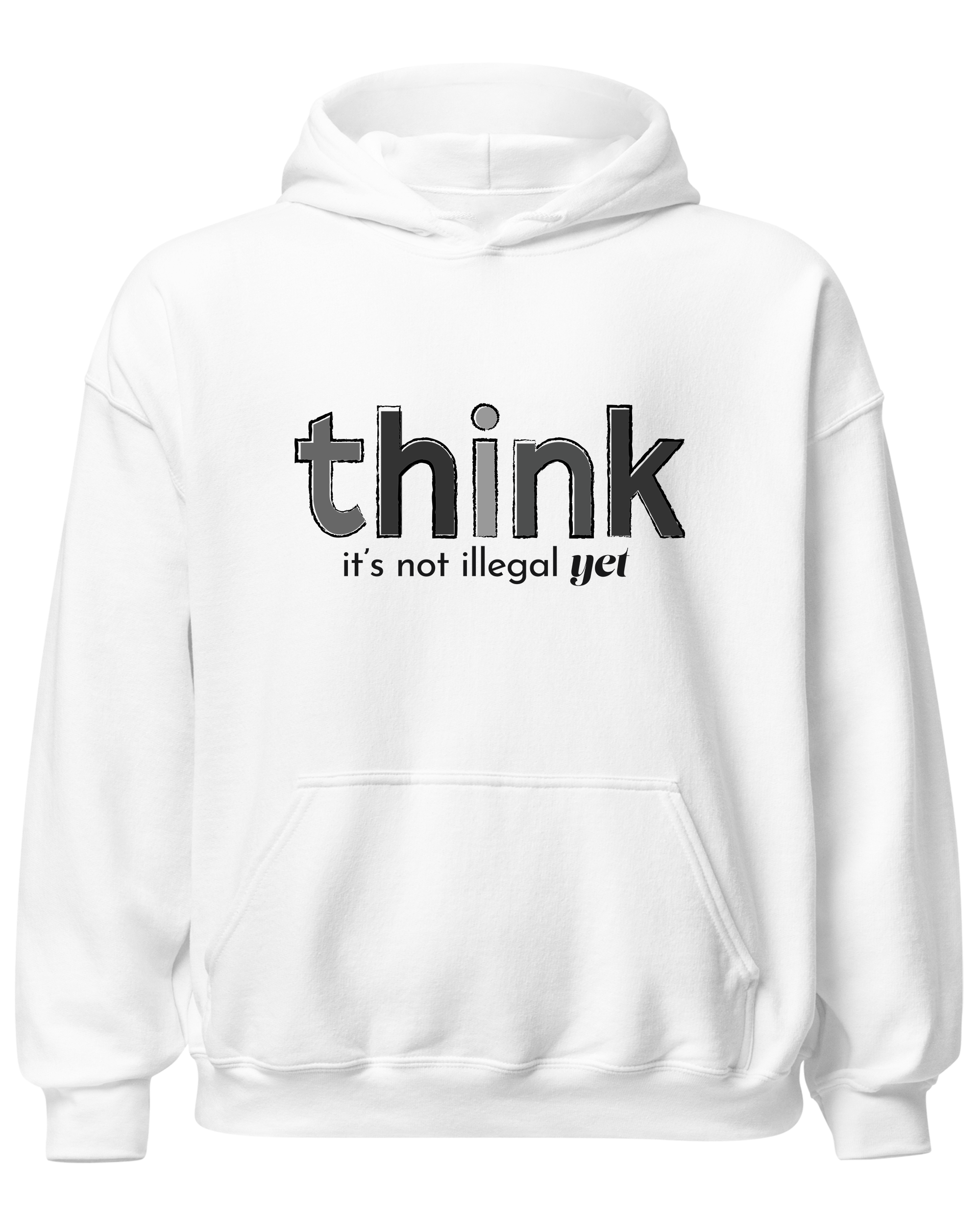 Think, It's Not Illegal Yet