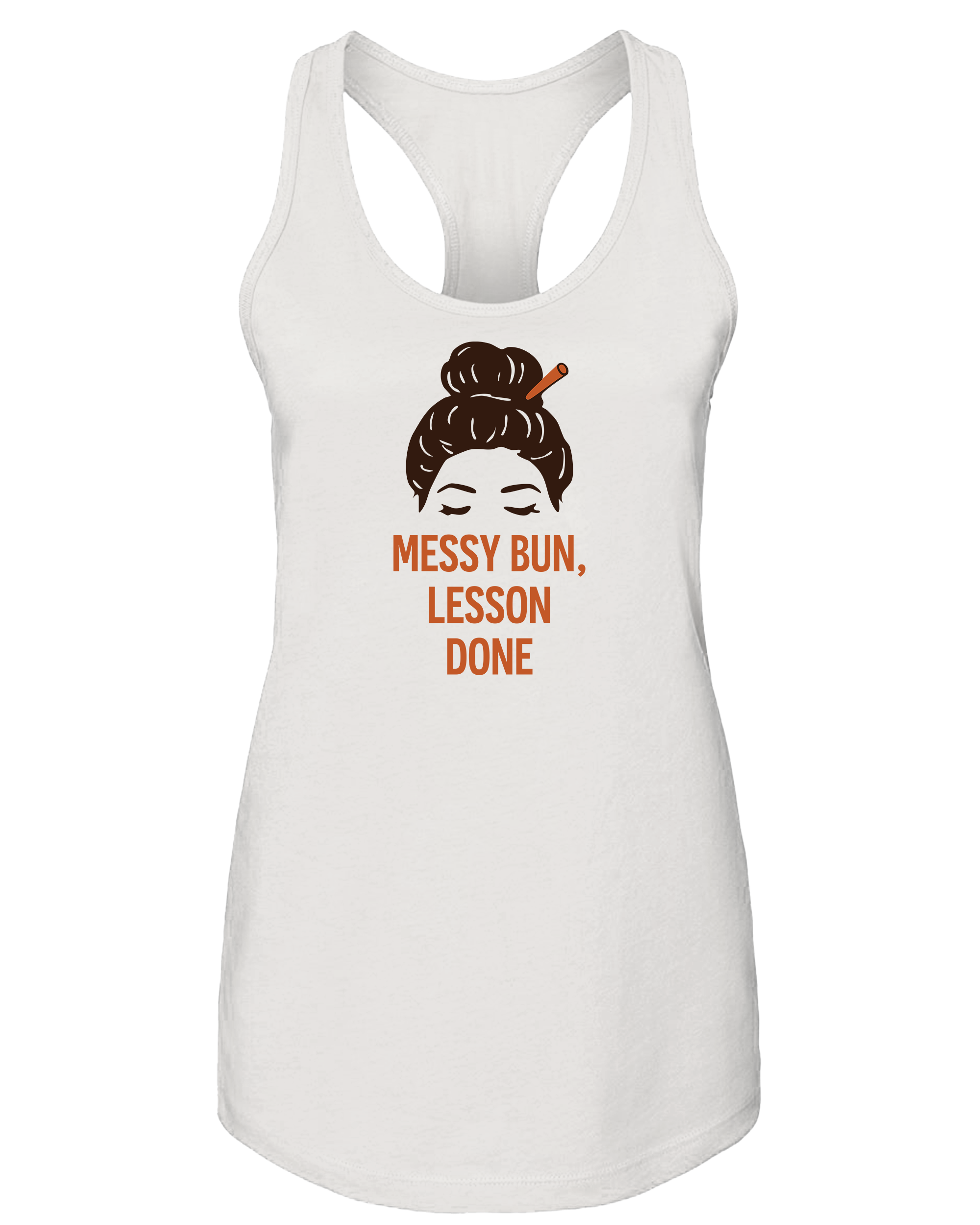 Messy Bun, Lesson Done