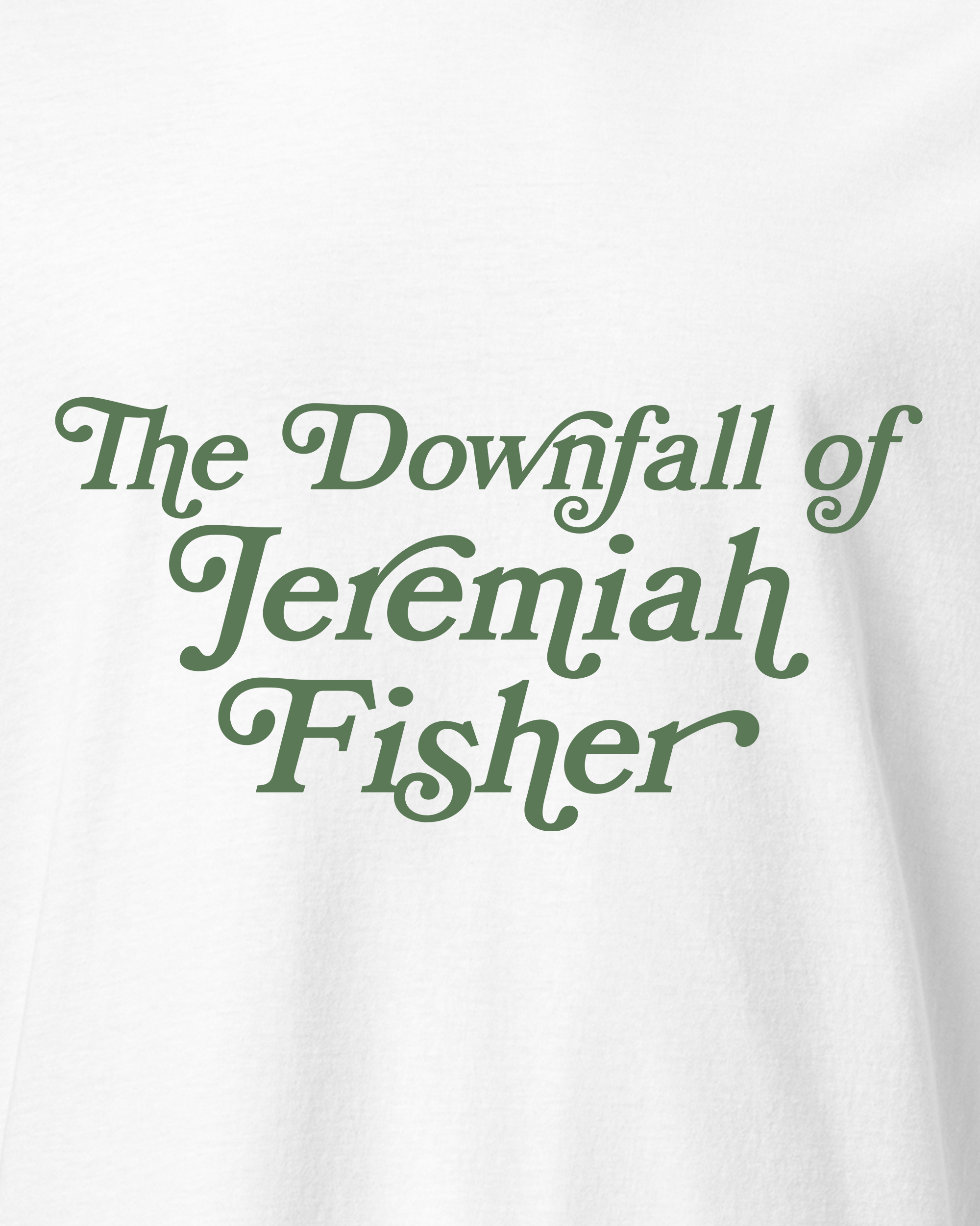 The Downfall of Jeremiah Fisher
