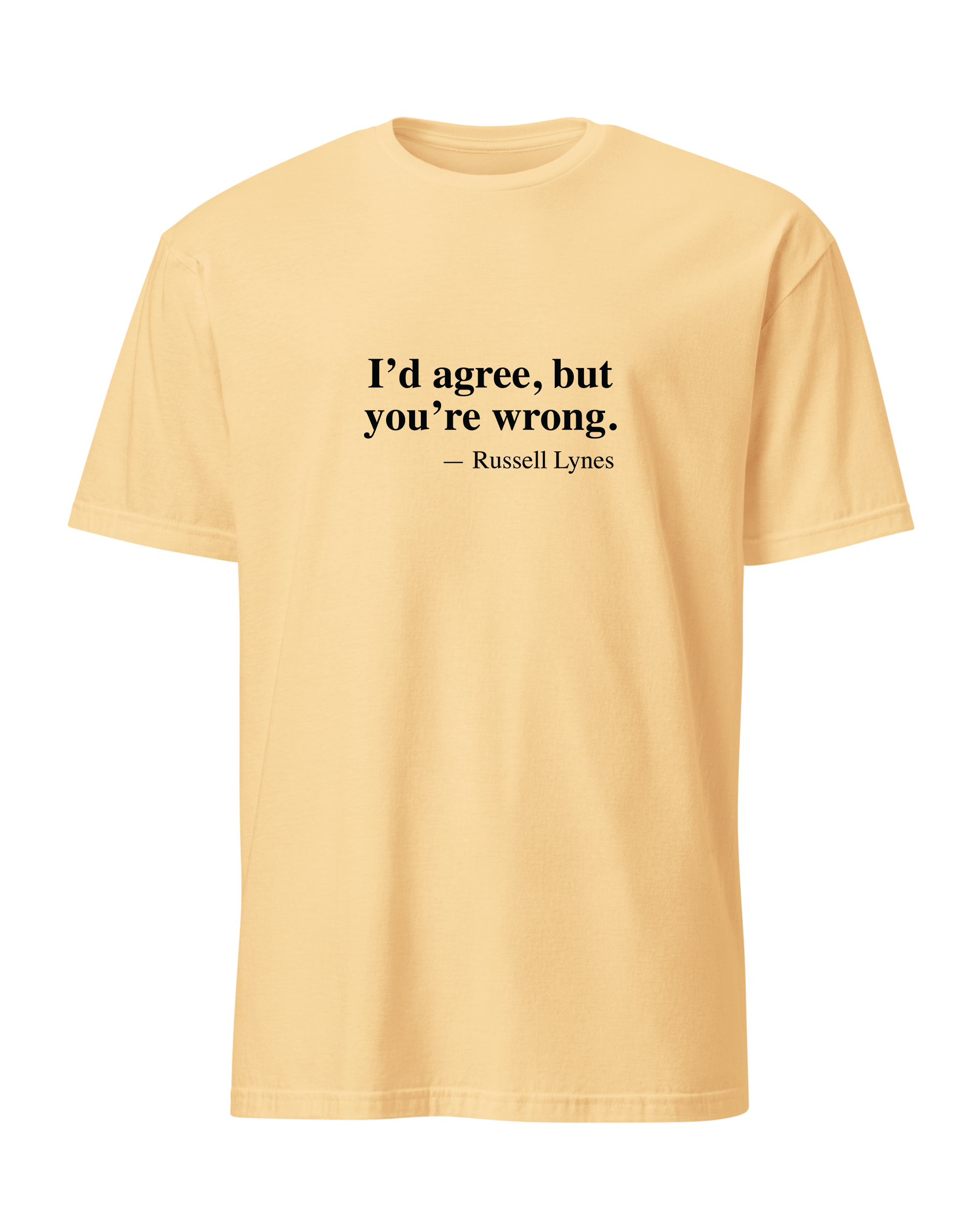 I'd agree, but you're wrong